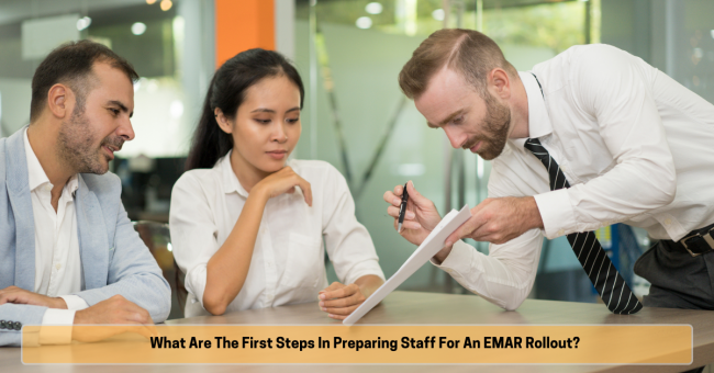What are the first steps in preparing staff for an eMAR rollout Electronic MAR chart