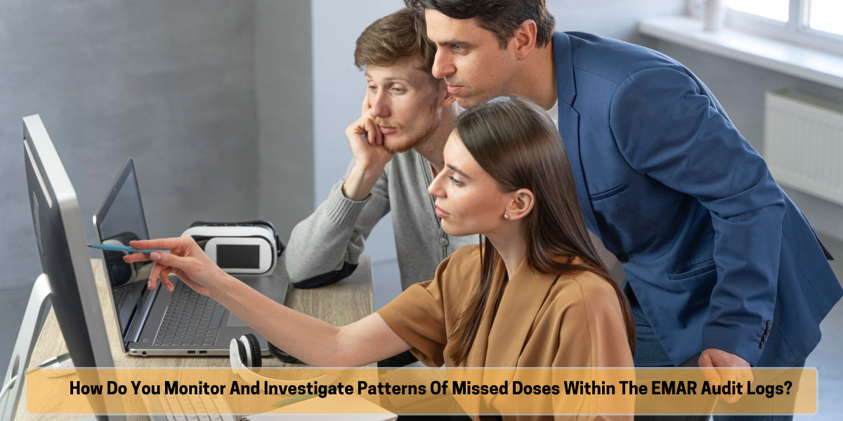 eMAR system preventing missed doses