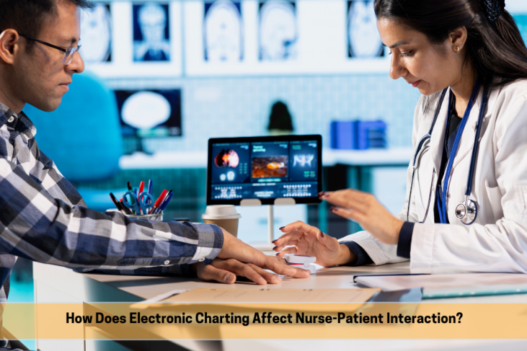 How Does Electronic Charting Affect Nurse-Patient Interaction