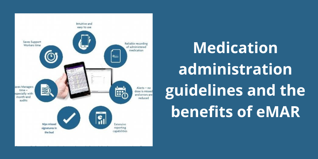 Medication administration guidelines and the benefits of eMAR | ElectronicMar
